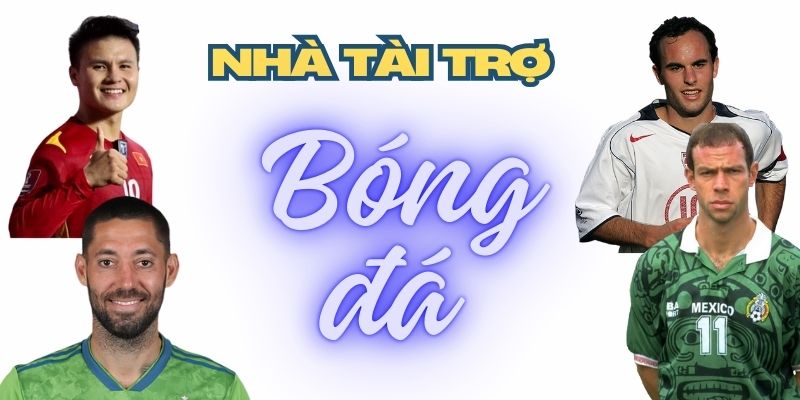 Nhà tài trợ giữ vai trò quan trọng trong bóng đá