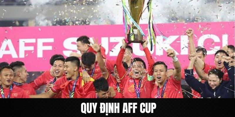 Quy định AFF Cup